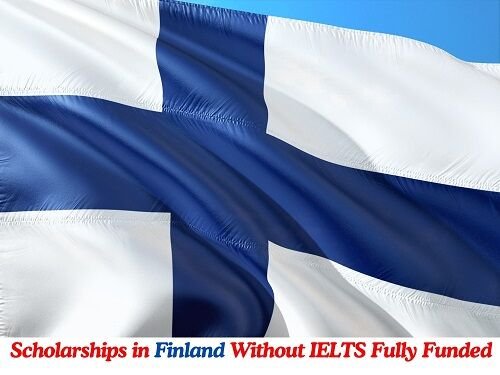 Scholarships in Finland Without IELTS 2025 Fully Funded