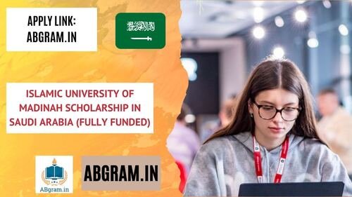 Islamic University of Madinah Scholarship 2025 in Saudi Arabia (Fully Funded)