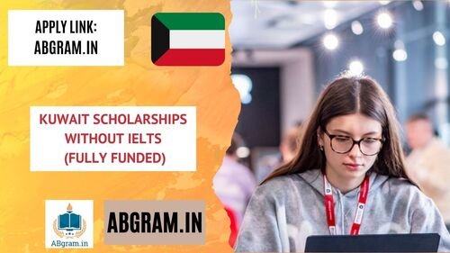 Kuwait Scholarships Without IELTS 2025-26 (Fully Funded)