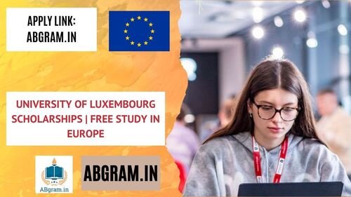 University of Luxembourg Scholarships 2025-26 | Free Study in Europe