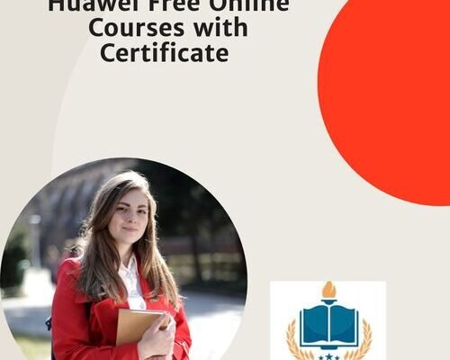 Huawei Free Online Courses 2025-26 with Certificate – Apply Now